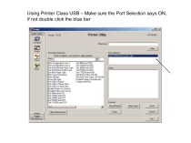 Using Printer Class USB – Make sure the Port Selection says ON, if not double click the blue bar