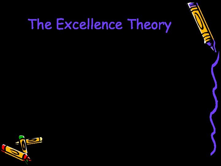 The Excellence Theory……….the importance of adding this sixth principle was because language