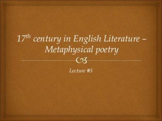 17th century in English Literature – Metaphysical poetry