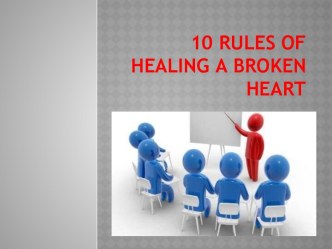 10 rules of healing a broken heart