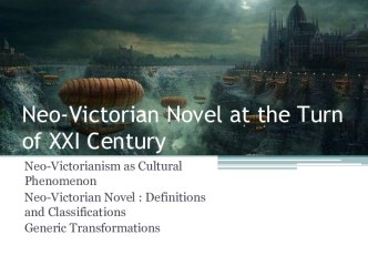 Neo-Victorian Novel at the Turn of XXI Century