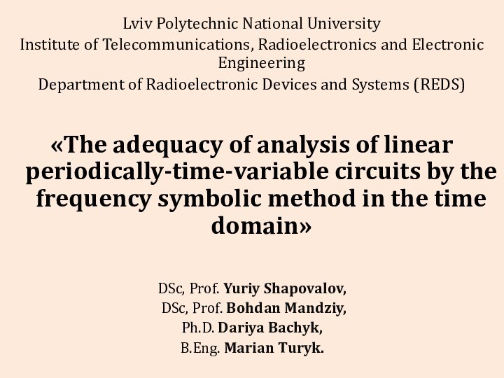 Lviv Polytechnic National UniversityInstitute of Telecommunications, Radioelectronics and Electronic EngineeringDepartment of Radioelectronic