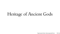Heritage of Ancient Gods