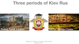 Three periods of Kiev Rus