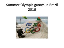 Summer Olympic games in Brazil 2016