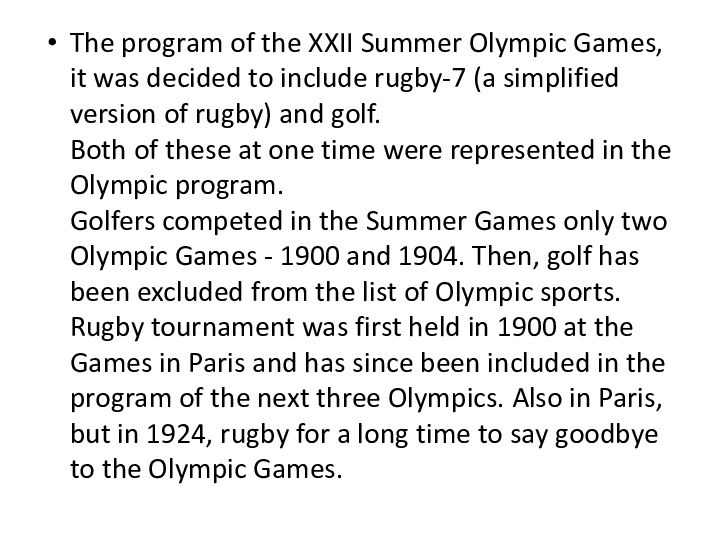 The program of the XXII Summer Olympic Games, it was decided to