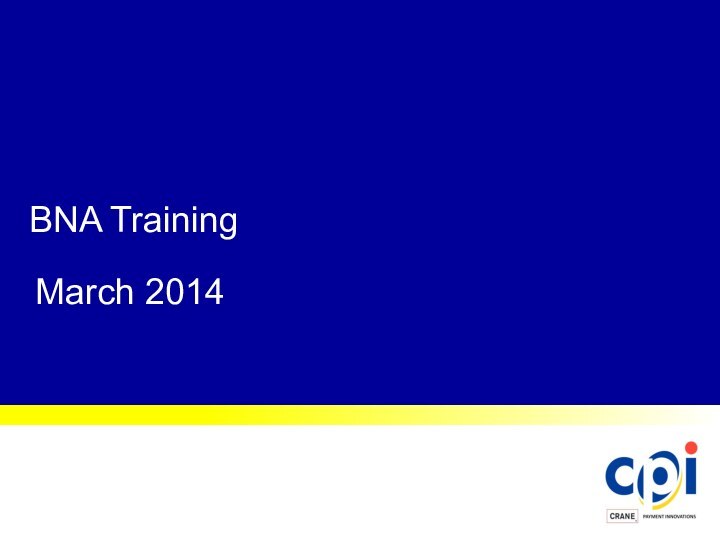 BNA Training March 2014