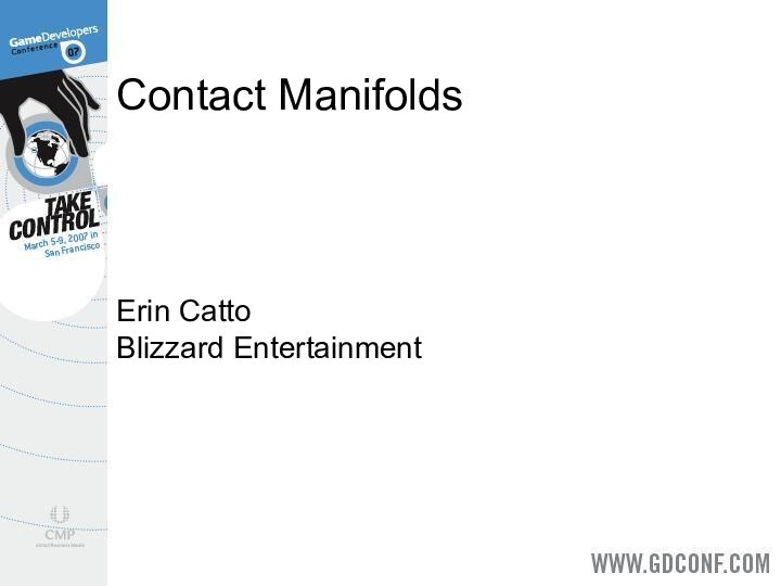 Contact ManifoldsErin Catto Blizzard Entertainment