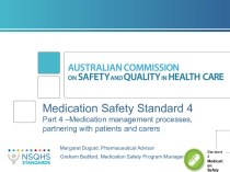 Medication Safety Standard. Medication management processes, partnering with patients and carers
