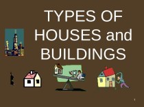 Types of houses and buildings