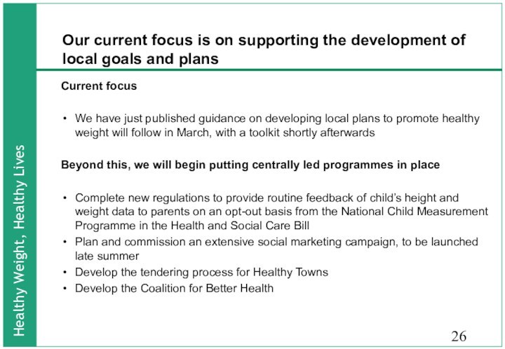 Our current focus is on supporting the development of local goals
