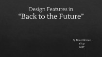 Design Features in “Back to the Future”