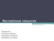 Recreational resources