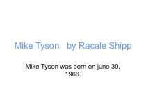 Mike Tyson by Racale Shipp