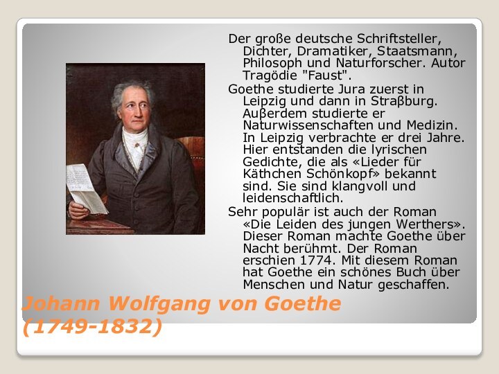 Johann Wolfgang von Goethe  (1749-1832)Der große deutsche Schriftsteller, Dichter, Dramatiker, Staatsmann,