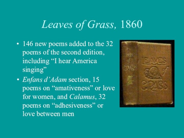 Leaves of Grass, 1860146 new poems added to the 32 poems of