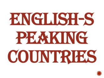 Презентация по английскому языку на тему Англо-говорящие страны (7 класс)