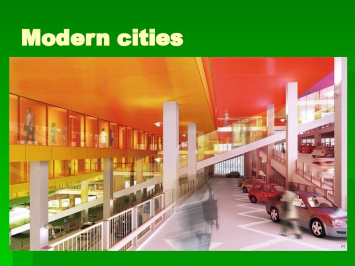 Modern cities
