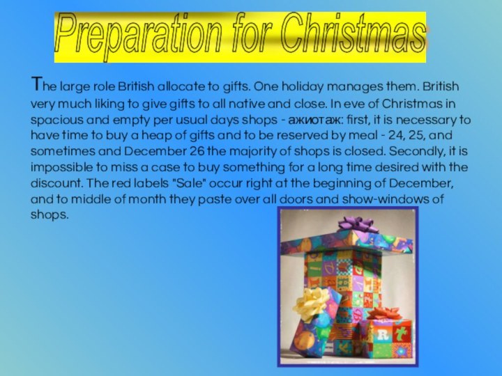 The large role British allocate to gifts. One holiday manages them.