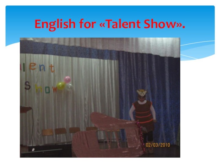 English for «Talent Show».