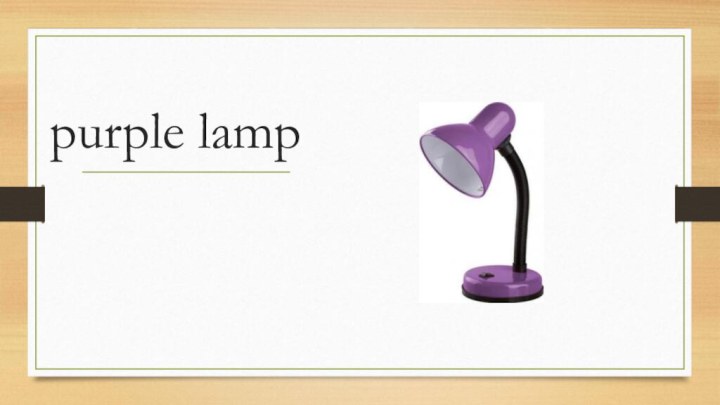 purple lamp