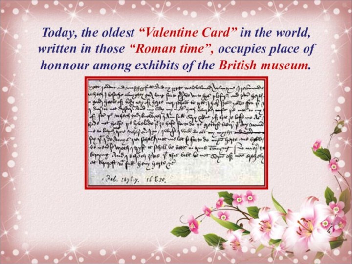 Today, the oldest “Valentine Card” in the world, written in those “Roman
