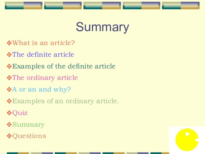 SummaryWhat is an article?The definite article Examples of the definite articleThe