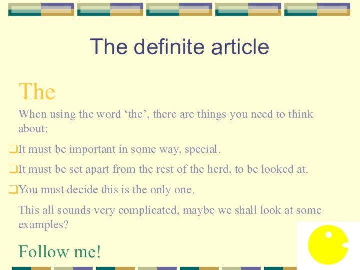The definite articleTheWhen using the word ‘the’, there are things you need