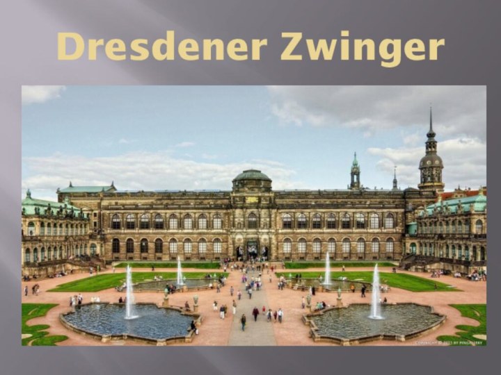 Dresdener Zwinger