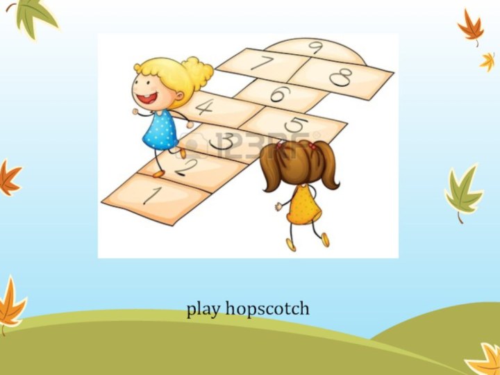 play hopscotch