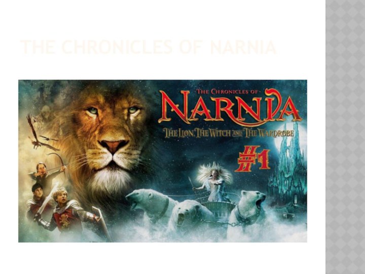 The chronicles of narnia