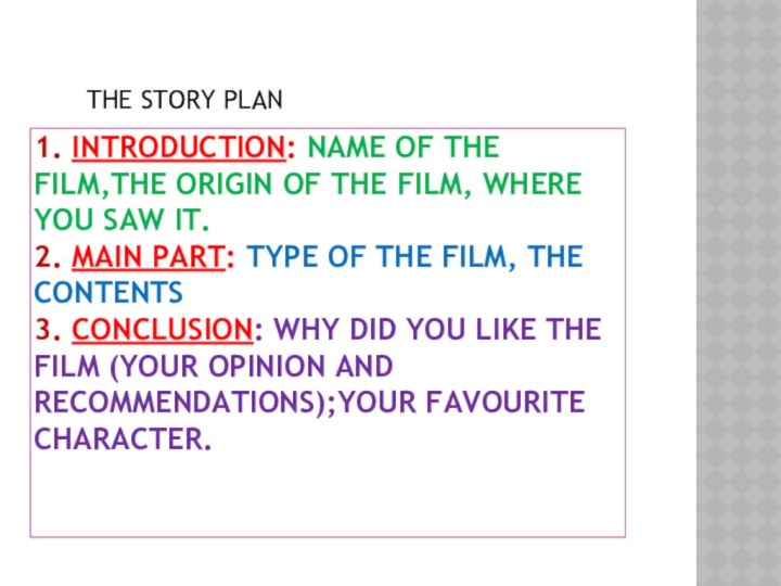 1. Introduction: Name of the film,the origin of the film, where you