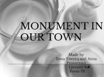 Презентация по английскому языку на тему Monuments of our town