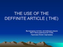 THE USE OF THE DEFFINITE ARTICLE ( THE)