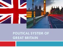 Презентация к уроку по теме Политическая система Соединенного королевства Великобритании и Северной ирландии