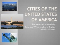 Презентация по английскому языку Cities of the USA (Washington and New York)