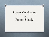 Present Continuous vs Present Simple