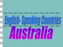 Презентация по английскому языку English-speaking countries-AUSTRALIA