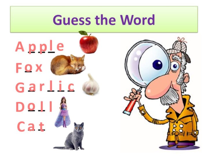 Guess the Word   _ _ _   _