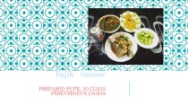 Презентация Tajic Cuisine (Национальная кухня Таджикистана)