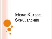 Презентация по немецкому языку на тему Meine Klasse (5 класс)