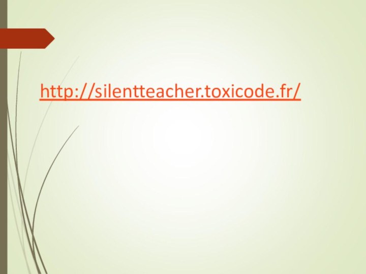 http://silentteacher.toxicode.fr/