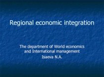 Презентация по английскому языку и экономики на тему Regional economic integration 10-11 класс