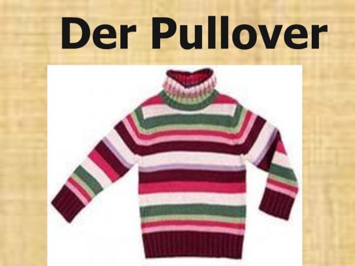 Der Pullover