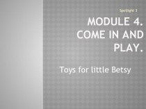 Презентация к уроку Игрушки для маленькой Бетси (3 класс)