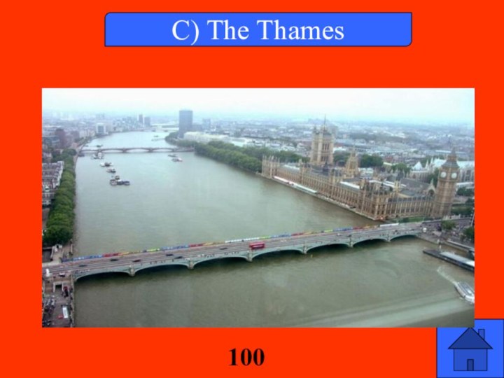 100For its Universities.world.C) The Thames