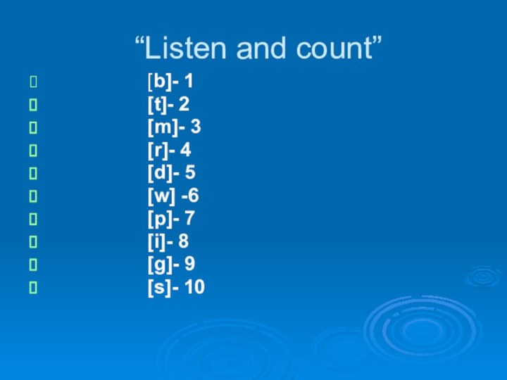 “Listen and count”         [b]-