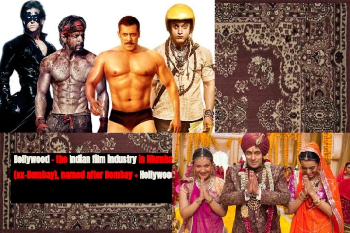 Bollywood – the Indian film industry in Mumbai (ex-Bombay), named after Bombay + Hollywood.