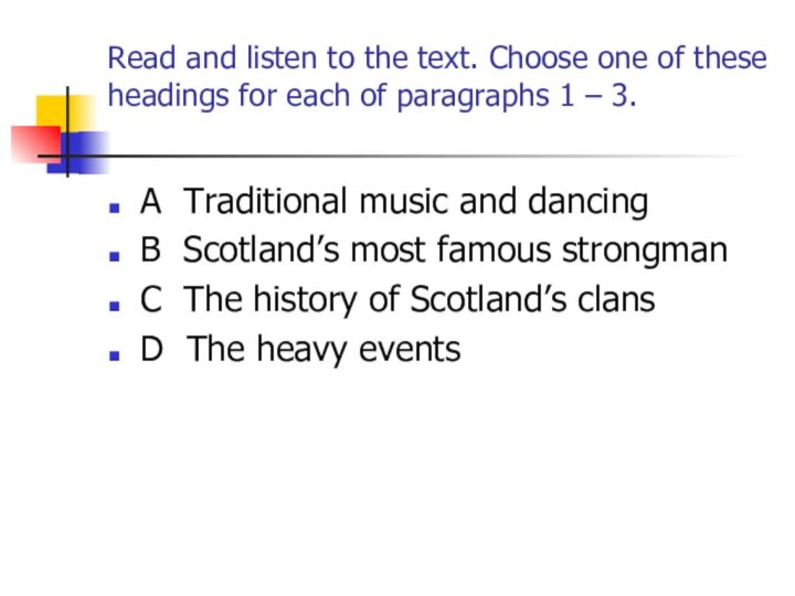 Read and listen to the text. Choose one of these headings for