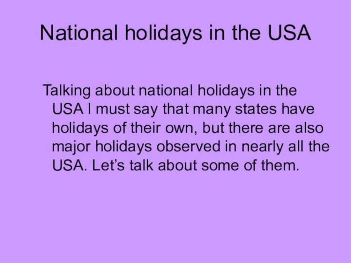 National holidays in the USA Talking about national holidays in the USA